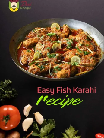 "Easy Fish Karahi Recipe"